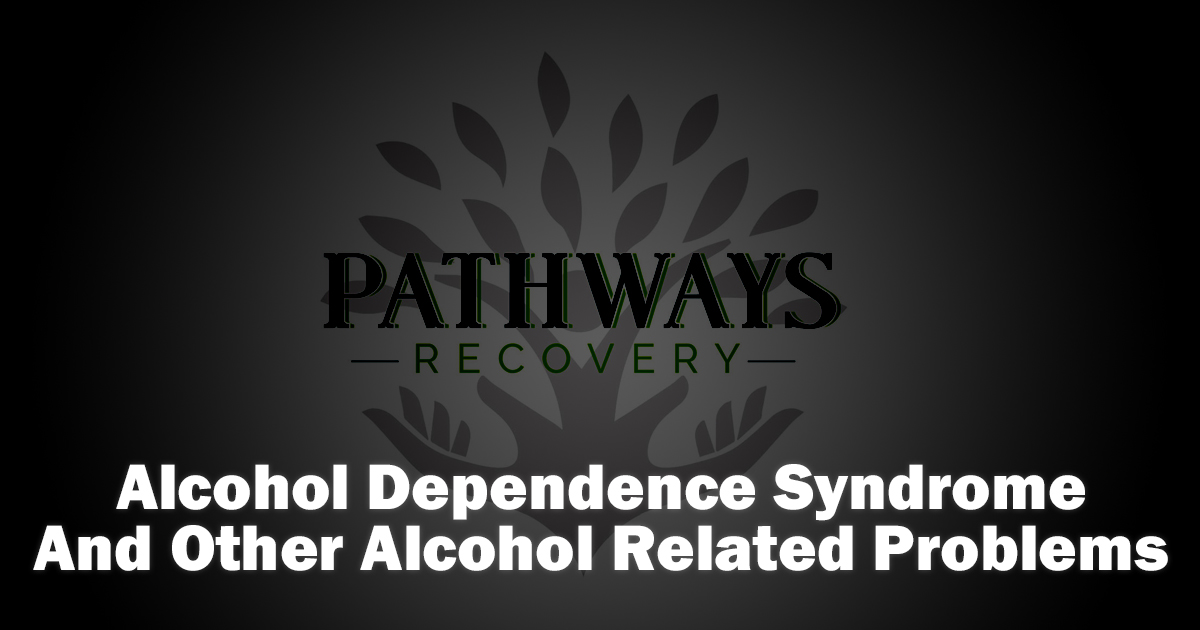 Alcohol Dependence Syndrome