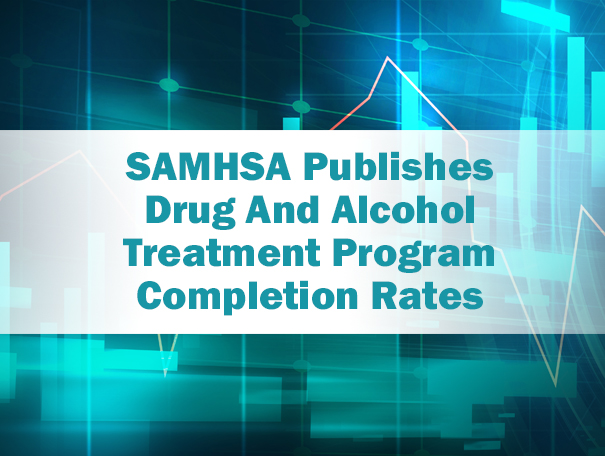 Pathways -- SAMHSA Publishes Drug And Alcohol Treatment Program Completion Rates Feature -- 08-23-16