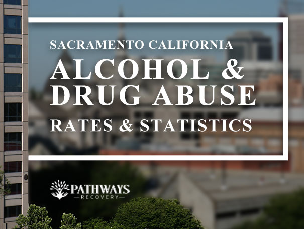 The Truth About Drug and Alcohol Abuse in Sacramento